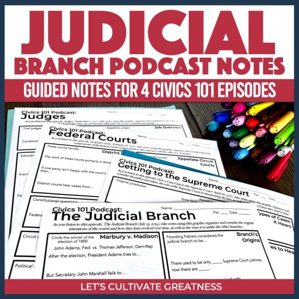 Judicial Branch Civics 101 Podcast Episode Guided Notes