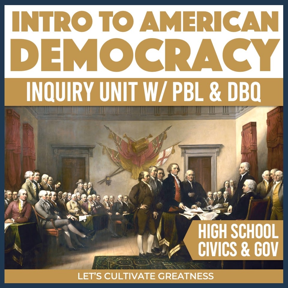 Foundations of American Democracy Inquiry PBL & DBQ Unit