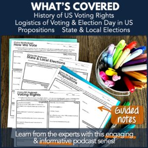 Voting & Elections Civics 101 Podcast Episode Guided Notes