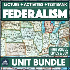 Federalism & State Relations Unit Bundle
